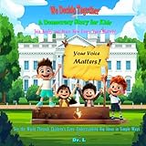 We Decide Together: A Democracy Story for Kids (See the World Through Children's Eyes: Understanding Big Ideas in Simple Ways)