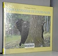 dans la taniere de l ours noir 2211047637 Book Cover