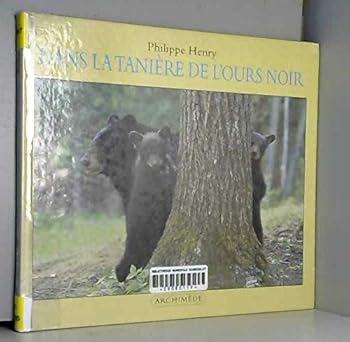 Hardcover dans la taniere de l ours noir [French] Book