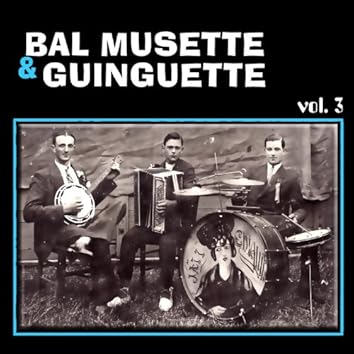 Bal Musette & guinguette France vol. 3