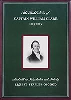 The Field Notes of Captain William Clark, 1803-1805 B0000CMAEK Book Cover