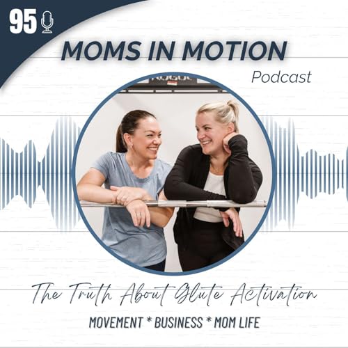 『#95: Glute Activation - How to Build the Booty you Want, and Get the Function You Need』のカバーアート