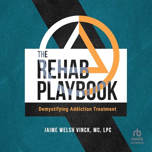 The Rehab Playbook Audiolibro Por Jaime Welsh Vinck MC LPC arte de portada