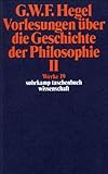  Werke in 20 Bänden mit Registerband: 19: Vorlesungen über die Geschichte der Philosophie II (suhrkamp taschenbuch wissenschaft)