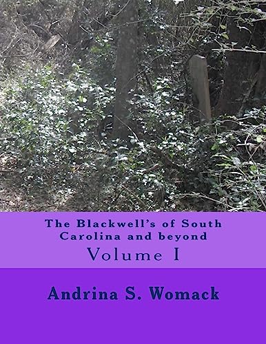 The Blackwell's of South Carolina and beyond: Volume I