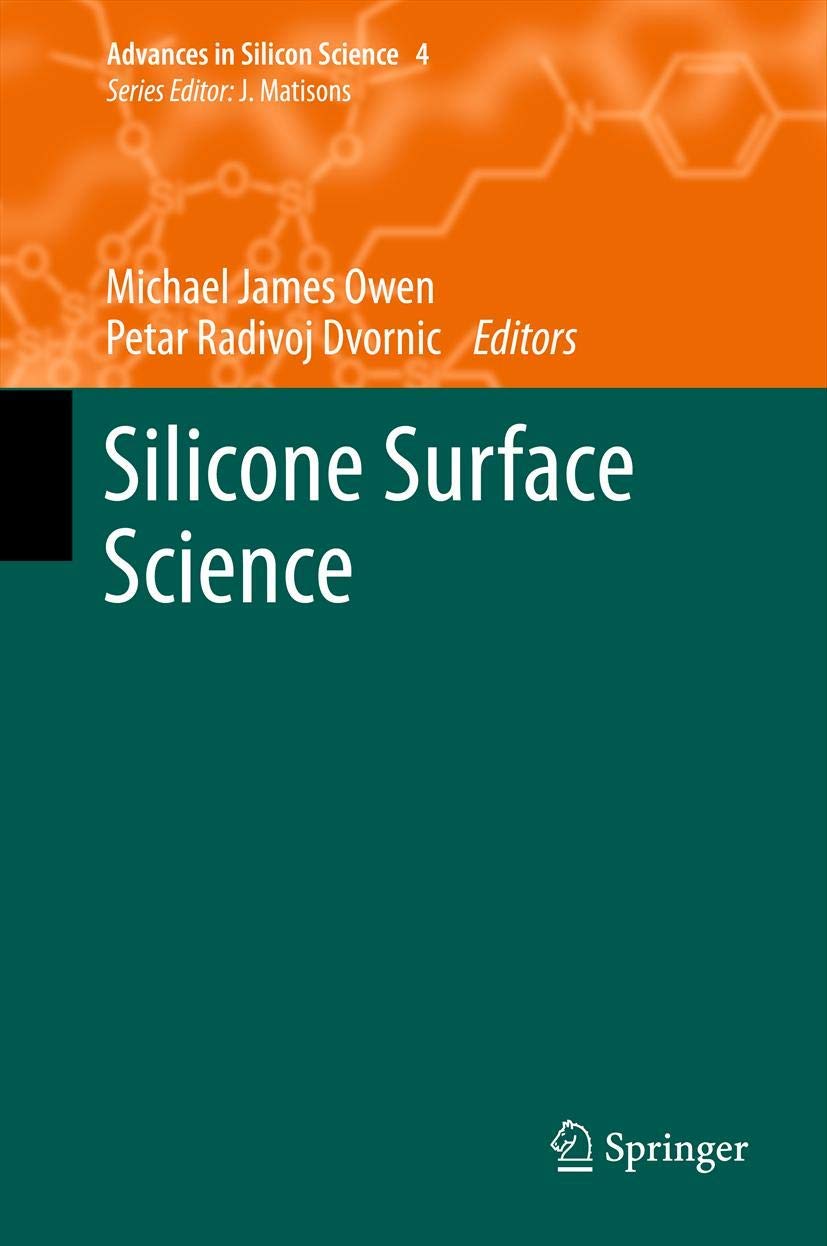 Silicone Surface Science (Advances in Silicon Science, 4)