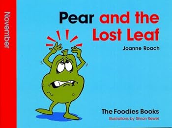 Paperback Pear And The Lost Leaf - November (The Foodies Books) Book