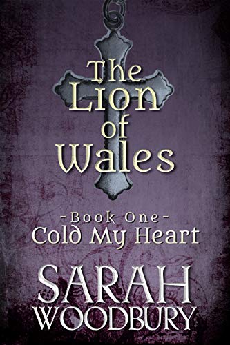 Cold My Heart (The Lion of Wales Book 1)