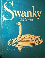 Swanky the swan B00072BS70 Book Cover