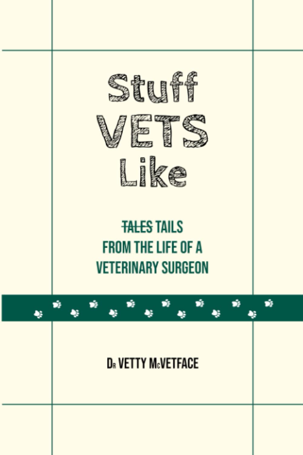 Stuff Vets Like: Tales from the life of a veterinary surgeon