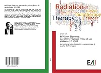 MVision Siemens: caratterizzazione fisica di un sistema 3D IGRT 3639842413 Book Cover