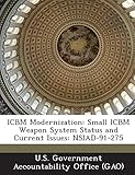 ICBM Modernization: Small ICBM Weapon System Status and Current Issues: NSIAD-91-275