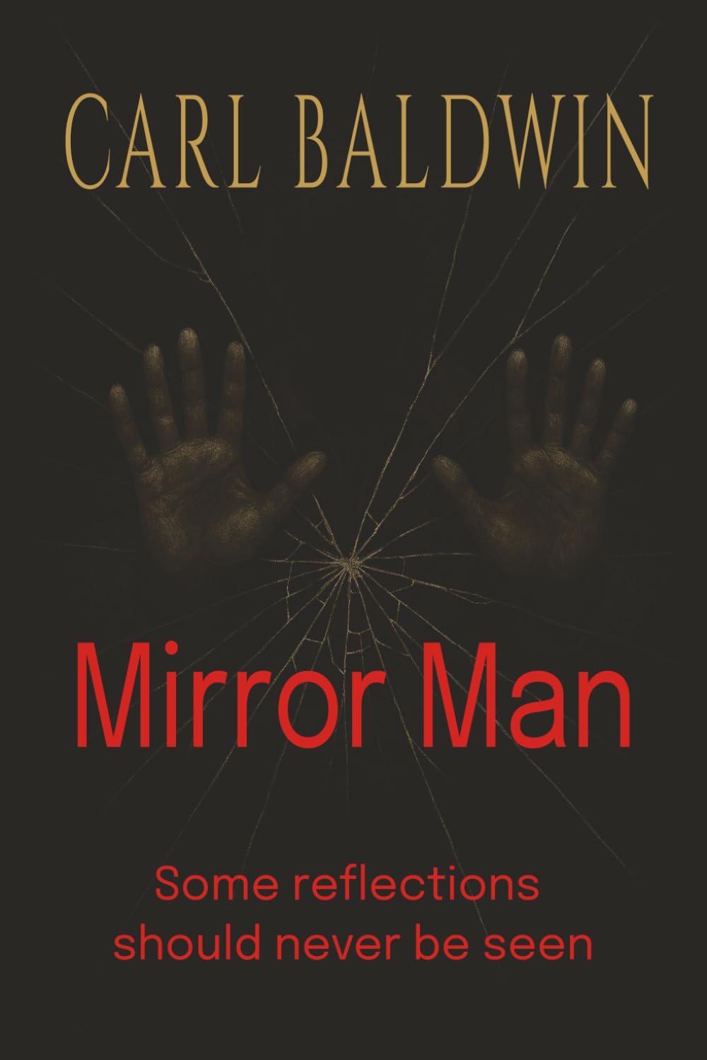 Mirror Man: Some Reflections Should Never Be Seen