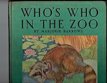 Who's Who in the Zoo: Descriptive stories of animal life