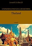 thai airlines  THAILAND (U-TAPAO ROYAL THAI NAVAL AIR BASE SERIES Book 3) (English Edition)