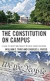 The Constitution on Campus: A Guide to Liberty and Equality in Public Higher Education