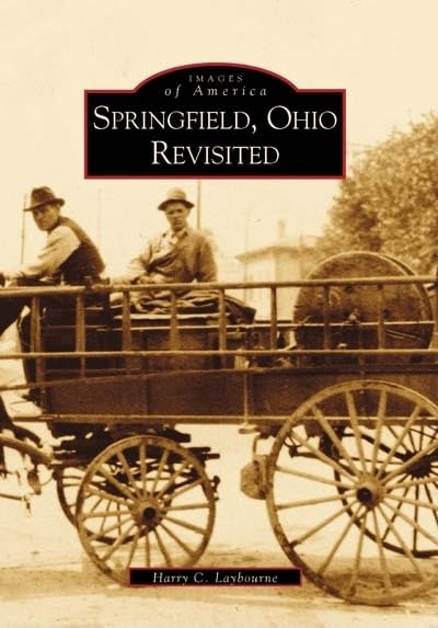 Springfield, Ohio Revisited (OH) (Images of America)