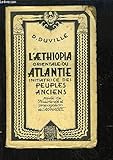 L\'Aethiopia Orientale ou Atlantie initiatrice des Peuples Anciens