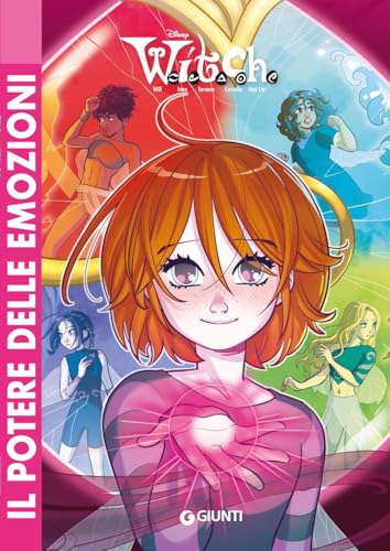 W.I.T.C.H. Il reboot. Il potere delle emozioni (Vol. 2) (W.i.t.c.h. Comics)