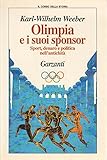  Olimpia e i suoi sponsor. Sport, denaro e politica nell\'antichità