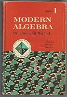 Modern algebra: Structure and method, Book one B0007GU5S4 Book Cover