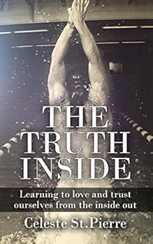 Paperback The Truth Inside: Learning to love and trust ourselves from the inside out Book