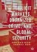 Illicit Markets, Organized Crime, and Global Security