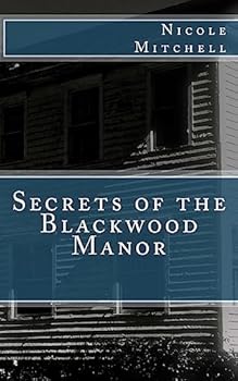 Paperback Secrets of the Blackwood Manor Book