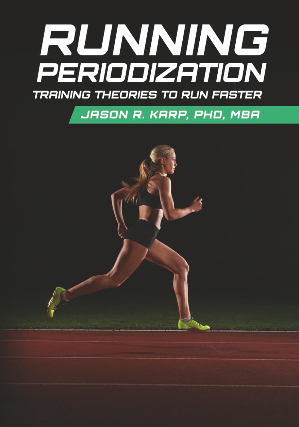 Running Periodization: Training Theories to Run Faster      Paperback – October 22, 2025