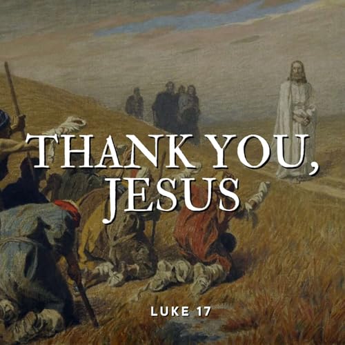 Thank You, Jesus - 11/30/25