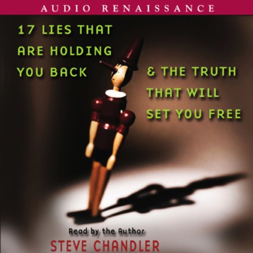 Cover art for 17 Lies That Are Holding You Back and the Truth That Will Set You Free