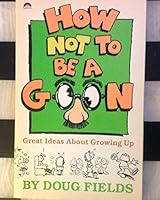 How Not to Be a Goon (The Light Force Series) 0830711600 Book Cover