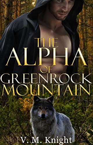 The Alpha of Greenrock Mountain: A MM Shifter Mpreg Omegaverse Romance Novella