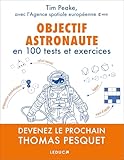 Objectif astronaute: En 100 tests et exercices