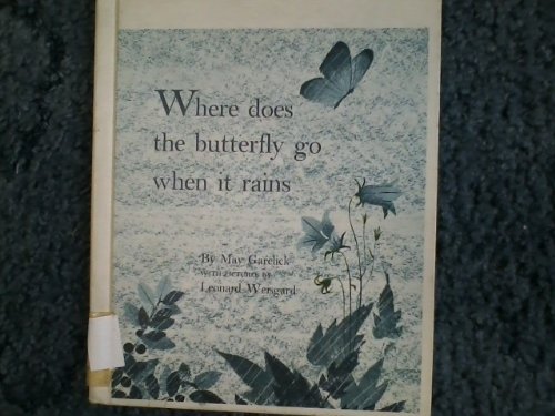 Where does the butterfly go when it rains B0007I9O5M Book Cover
