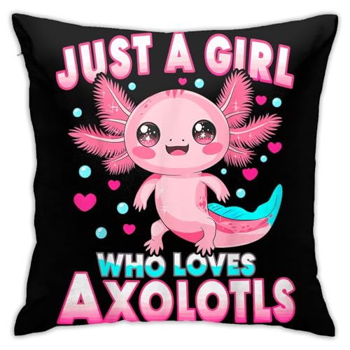 SEOCKA Just A Girl Who Loves Axolotls Pillowcase Pillow Covers 18X18 inch Square Cushion Case for Decorative Living Room Bedroom Sofa
