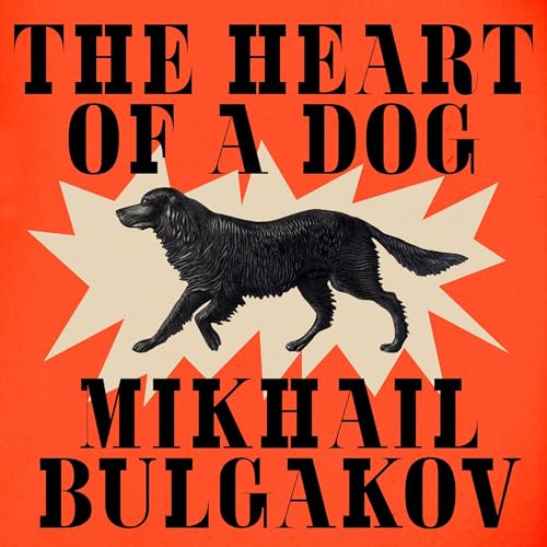 The Heart of a Dog by Mikhail Bulgakov episode artwork