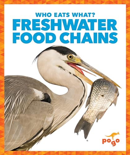 Freshwater Food Chains (Who Eats What?)