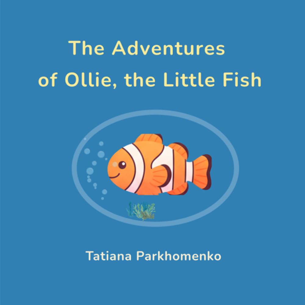 The Adventures of Ollie, the Little Fish