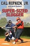 Cal Ripken, Jr.'s All-Stars Super-sized Slugger (Cal Ripken Jr.'s All Stars, 2)
