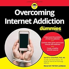 Overcoming Internet Addiction for Dummies Audiolibro Por Dr. David Greenfield arte de portada