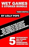 Wet Games - 5 Stories Bundle