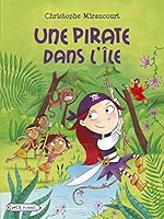 Une pirate dans l'île (Mélina la pirate 2700234863 Book Cover