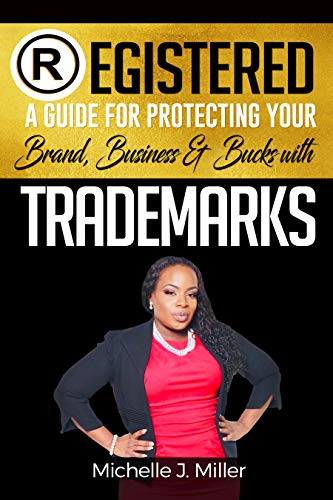 REGISTERED: A Guide for Protecting Your Brand, Business & Bucks (English Edition) livre En ligne