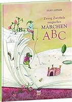 Zwerg Zwirbels magisches Märchen-ABC 3314101554 Book Cover
