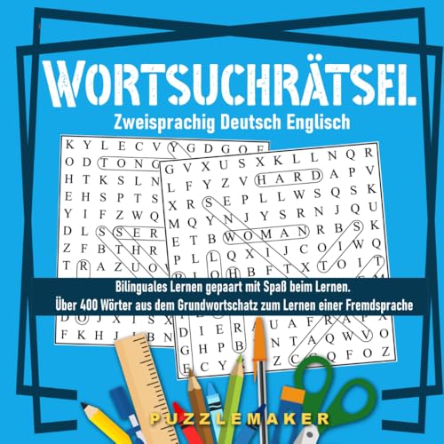 Wortsuchrätsel Zweisprachig Deutsch Englisch: Bilinguales Lernen gepaart mit Spaß beim Lernen. Über 400 Wörter aus dem Grundwortschatz zum Erlernen einer Fremdsprache