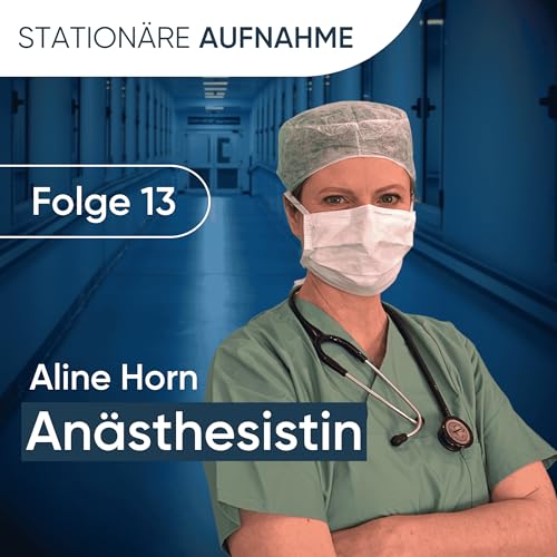 An&auml;sthesistin Aline Horn: "Irgendwann habe ich mich gefragt: Geht das so weiter bis zu meiner Rente?"