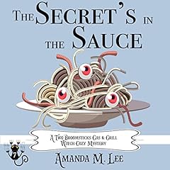 The Secret's in the Sauce Audiolibro Por Amanda M. Lee arte de portada