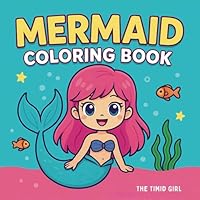 Mermaid Coloring Book: Cute and Simple Anime Designs for Girls 4+ B0F5NMRKVZ Book Cover