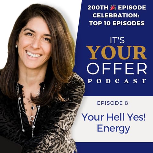 Best Of The Vault – 200th Episode Celebration – Episode 8: Your Hell Yes! Energy (Originally Episode #73) Podcast Por arte de portada